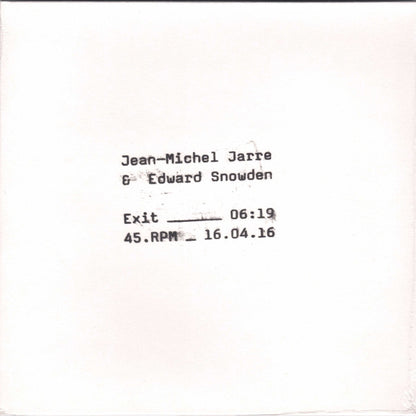 Jean-Michel Jarre, Edward Snowden – Exit (7", UK & Europe - 2016)