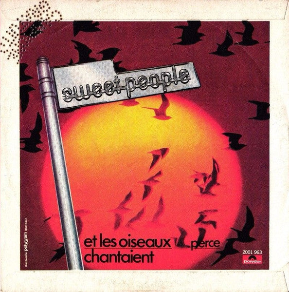 Sweet People – Et Les Oiseaux Chantaient (7", Italy)