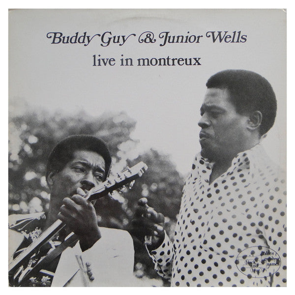 Buddy Guy, Junior Wells – Live In Montreux (LP, Album, Reissue, France)