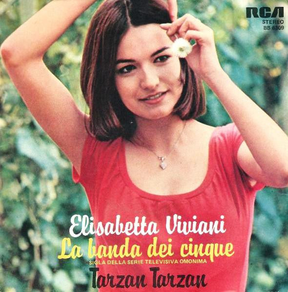 Elisabetta Viviani – La Banda Dei Cinque / Tarzan Tarzan (7", Italy - 1979)