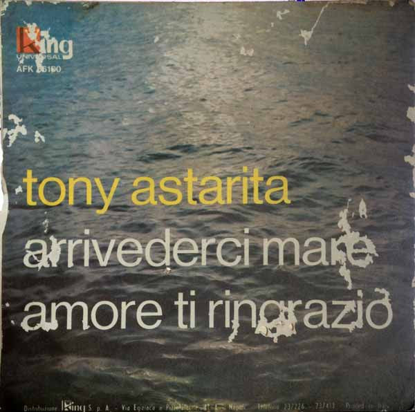 Tony Astarita – Arrivederci Mare (7", Italy - 1969)