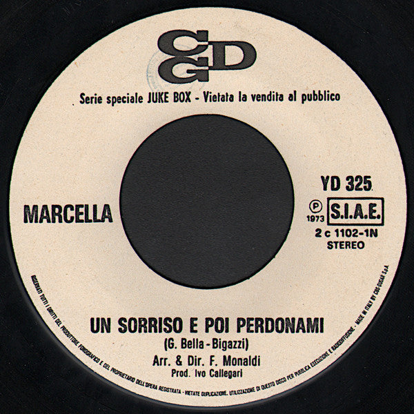 Caterina Caselli, Marcella Bella – È Domenica Mattina / Un Sorriso E Poi Perdonami (7", Italy - 1973)