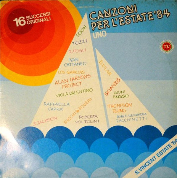 Various – Canzoni Per L'Estate ’84 Uno (LP, Compilation, Italy - 1984)