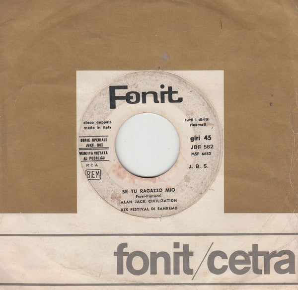 Alan Jack Civilization – Se Tu Ragazzo Mio (7", Italy - 1969)