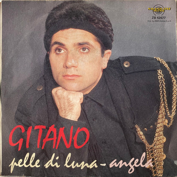 Gitano – Pelle Di Luna / Angela (7", Italy - 1989)