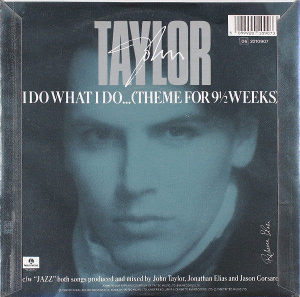 John Taylor – I Do What I Do... (Theme For 9½ Weeks) (7", Italy - 1986)