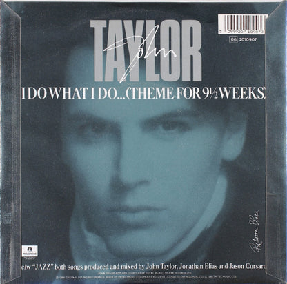 John Taylor – I Do What I Do... (Theme For 9½ Weeks) (7", Italy - 1986)