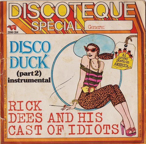 Rick Dees & His Cast Of Idiots – Disco Duck (Part 1) (7", Italy - 1976)