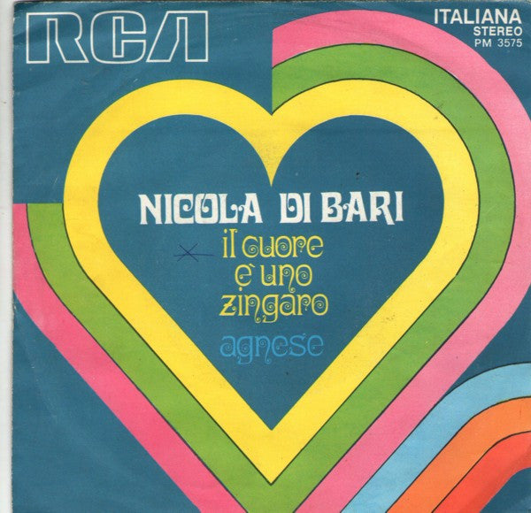 Nicola Di Bari – Il Cuore Ѐ  Uno Zingaro / Agnese (7", Italy - 1971)