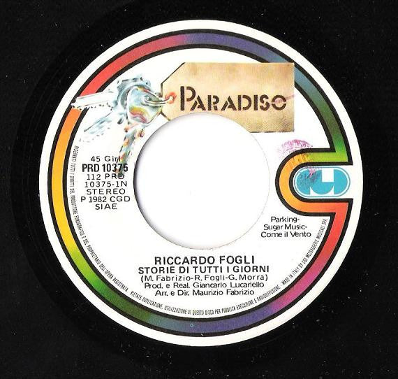 Riccardo Fogli – Storie Di Tutti I Giorni (7", Italy - 1982)