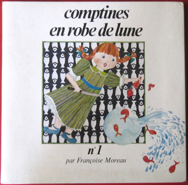 Françoise Moreau – Comptines En Robe De Lune N°1 (7", Reissue, France - 1978)