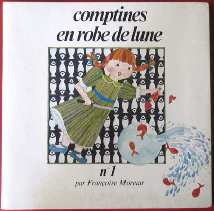 Françoise Moreau – Comptines En Robe De Lune N°1 (7", Reissue, France - 1978)