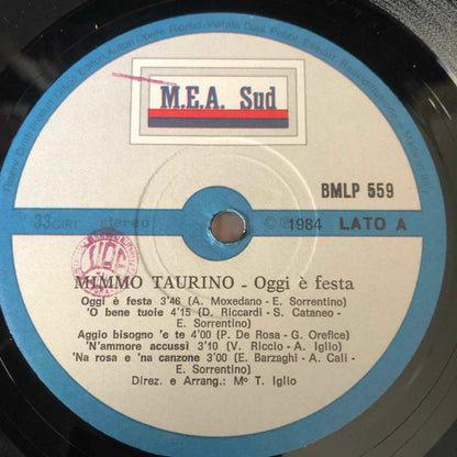 Mimmo Taurino – Oggi E' Festa (LP, Album, Italy - 1984)