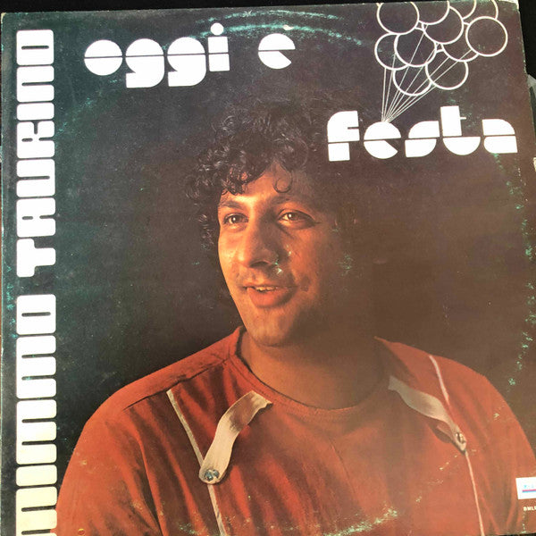 Mimmo Taurino – Oggi E' Festa (LP, Album, Italy - 1984)