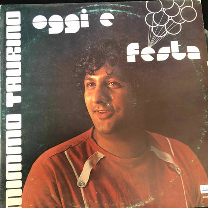 Mimmo Taurino – Oggi E' Festa (LP, Album, Italy - 1984)