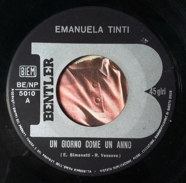 Emanuela Tinti – Un Giorno Come Un Anno / Cosa Sarà (7", Italy - 1967)