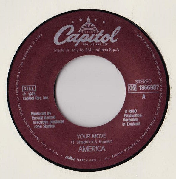 America (2) – Your Move / Love's Worn Out Again (7", Italy - 1983)