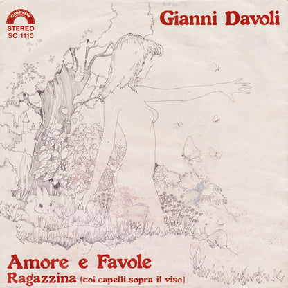 Gianni Davoli – Amore E Favole / Ragazzina (Coi Capelli Sopra Il Viso) (7", Italy - 1978)