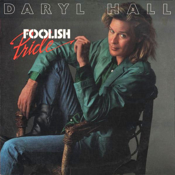 Daryl Hall – Foolish Pride (12", US - 1986)