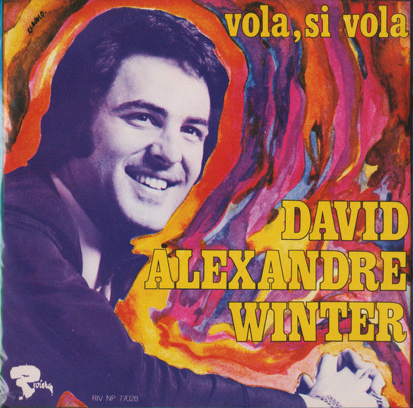 David Alexandre Winter – Vola, Si Vola (7", Italy - 1969)
