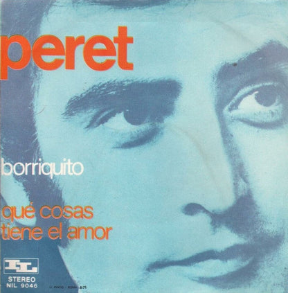 Peret – Borriquito / Qué Cosas Tienne El Amor! (7", Italy - 1971)