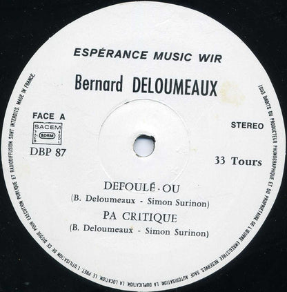 Bernard Deloumeaux, Simon Surinon – Défoulé' Ou (LP, France)