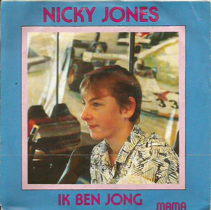 Nicky Jones (8) – Ik Ben Jong (7", Belgium - 1988)