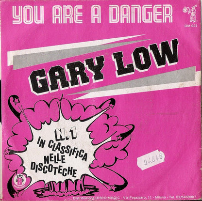 Gary Low – You Are A Danger (7", Italy - 1982)
