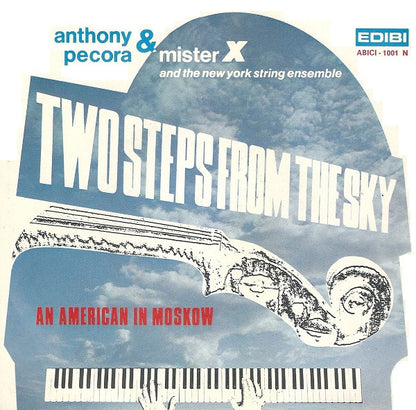 Anthony Pecora, Mister X (11), New York Strings – Two Steps From The Sky  (7", Italy - 1978)