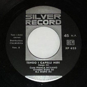Franca Siciliano – Se Dopo Tu / Tengo I Capelli Neri (7", Italy - 1966)