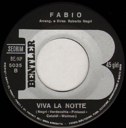 Fabio (57) – Vorrei Sapere / Viva La Notte (7", Italy - 1968)