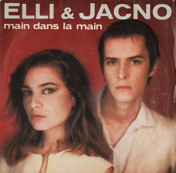 Elli & Jacno – Main Dans La Main (7", Italy - 1981)