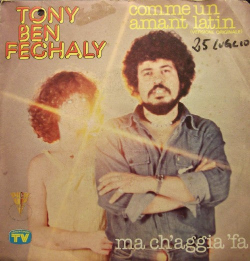 Tony Benn Feghaly – Comme Un Amant Latin (7", Italy - 1980)