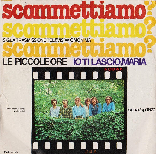Le Piccole Ore – Scommettiamo?  (7", Italy - 1977)