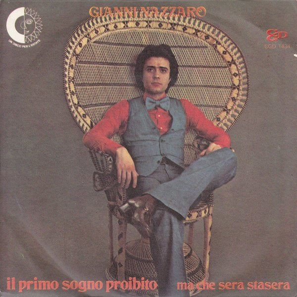 Gianni Nazzaro – Il Primo Sogno Proibito  (7", Italy - 1974)