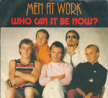 Men At Work – Who Can It Be Now? (7", Italy - 1982)