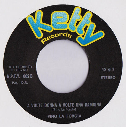 Pino La Forgia – Amore Guardami (7", Italy)