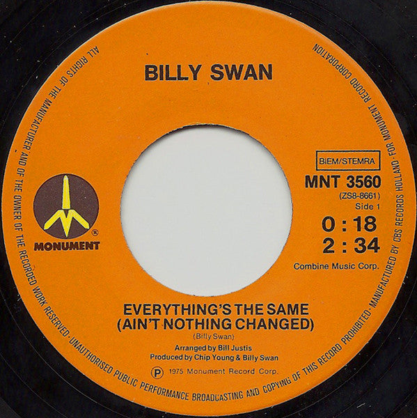 Billy Swan – Everything's The Same (Ain't Nothing Changed) (7", Europe - 1975)