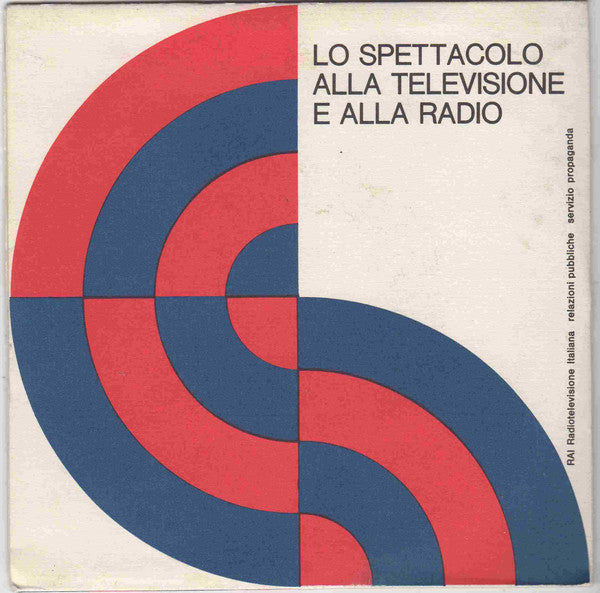Various – Lo Spettacolo Alla Televisione E Alla Radio (7", Italy - 1973)