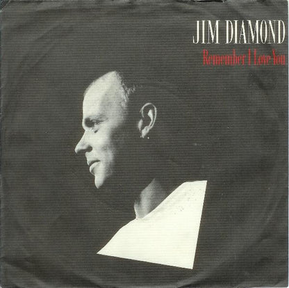 Jim Diamond – Remember I Love You (7", Germany - 1985)
