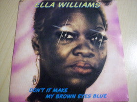 Ella Williams – Don't Make My Brown Eyes Blue (7", Italy - 1991)