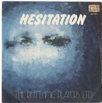 The Rhythmic Players Ltd – Hesitation (7", Italy - 1977)