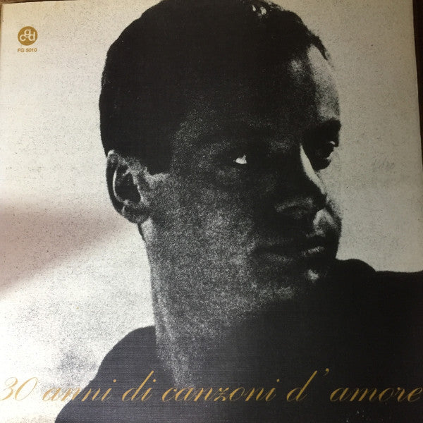 Johnny Dorelli – 30 Anni Di Canzoni D'Amore (LP, Album, Italy - 1964)