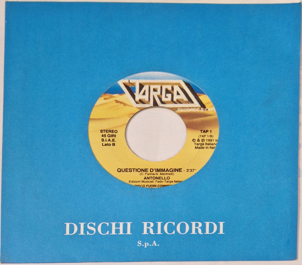 Antonello (10) – Lasciami Toccare (7", Italy - 1991)