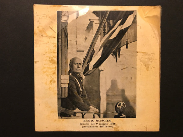 Benito Mussolini – Discorso 9 Maggio 1936 (Proclamazione Dell'Impero) (7", Italy)