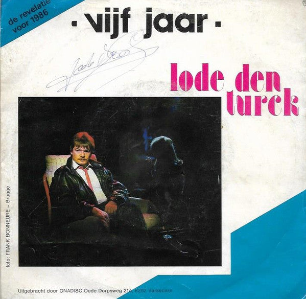 Lode Denturck – Vijf Jaar (7", Belgium - 1985)