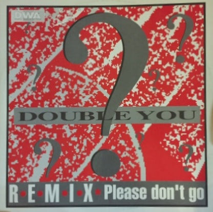 Double You – Please Don't Go (Remix) (12", Italy - 1992)