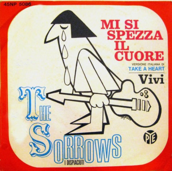 The Sorrows – Mi Si Spezza Il Cuore (Versione Italiana Di Take A Heart) (7", Italy - 1966)