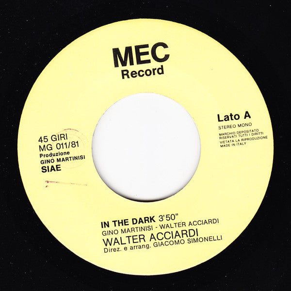 Walter Acciardi – In The Dark (7", Italy - 1981)