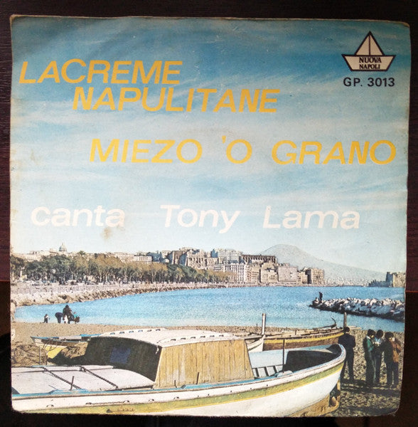 Tony Lama (2) – Lacreme Napulitane (7", Italy)